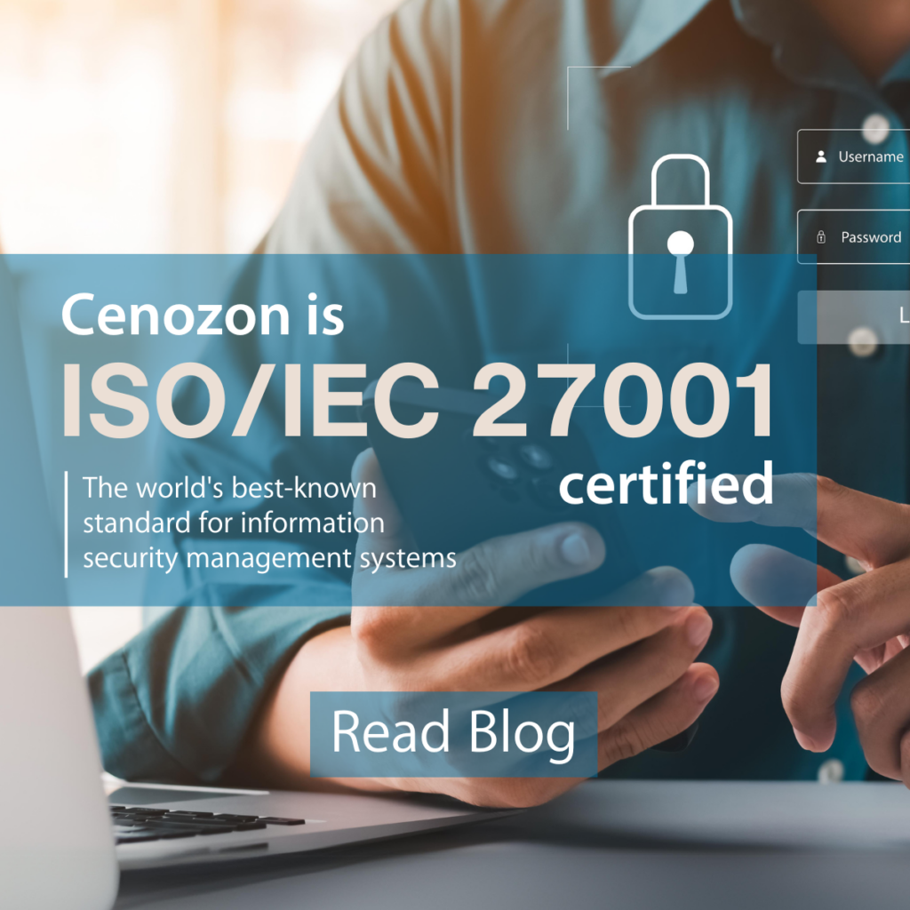 Cenozon is ISO/IEC 27001:2022 Certified